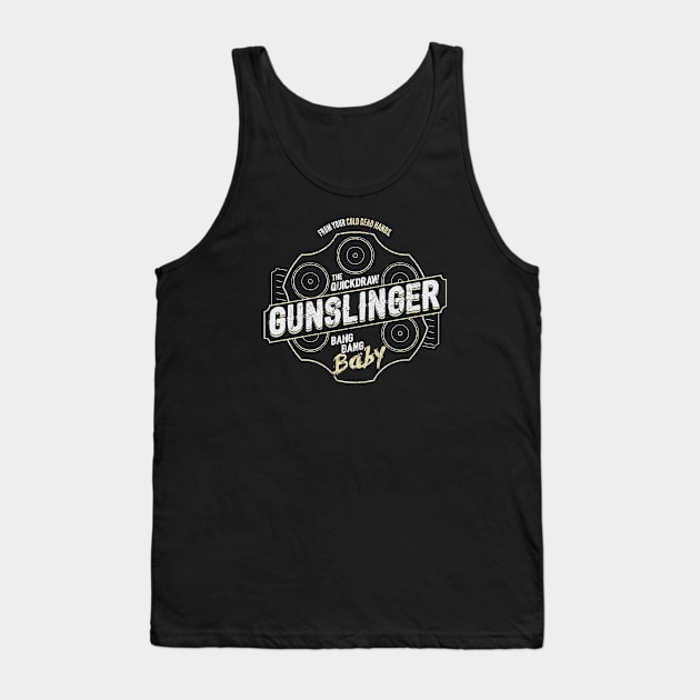 Gunslinger Bang Bang Baby Tank Top by calm andromeda